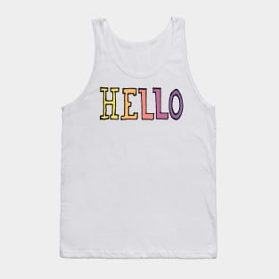 Hello, Hi, Hey Tank Top